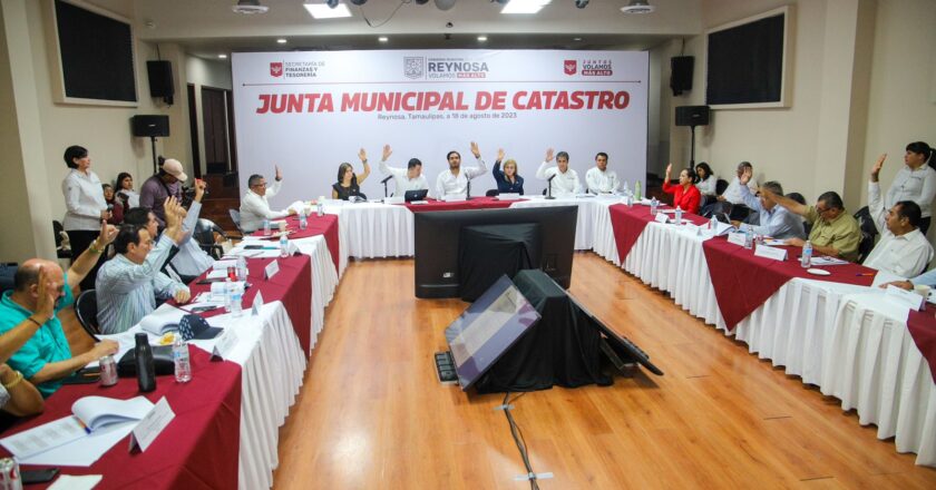 Sesionó Junta Municipal de Catastro del R. Ayuntamiento de Reynosa