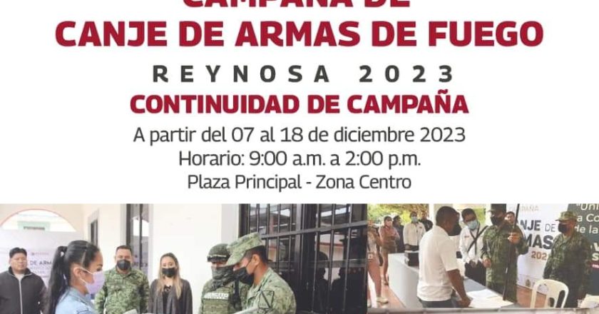 Promueve Gobierno del Alcalde Carlos Peña Ortiz Campaña de Canje de Armas de Fuego en Reynosa