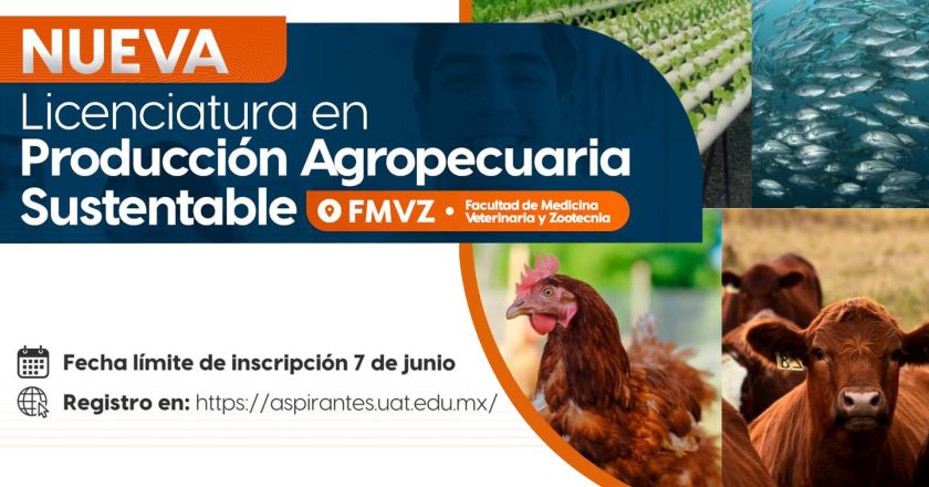 Ofrece UAT nueva carrera de Producción Agropecuaria Sustentable