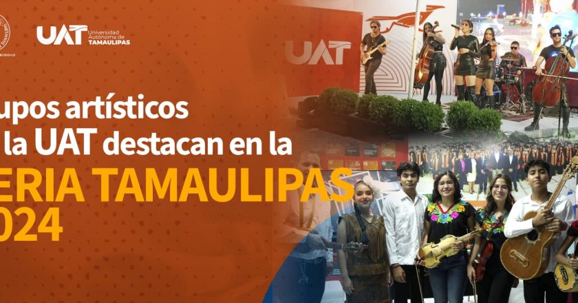 Grupos artísticos de la UAT destacan en la Feria Tamaulipas 2024