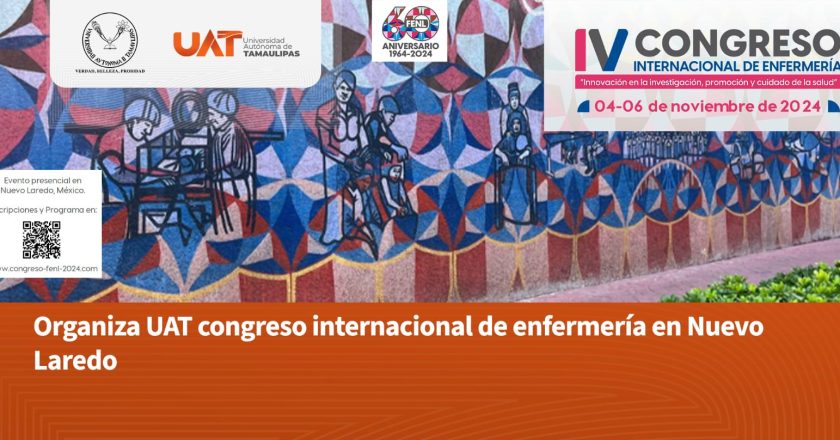 Organiza la UAT el Congreso Internacional de Enfermería