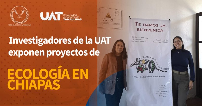 Investigadores de la UAT presentan proyectos científicos en congreso de ecología en Chiapas